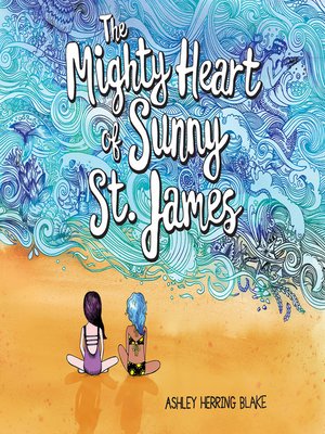 cover image of The Mighty Heart of Sunny St. James